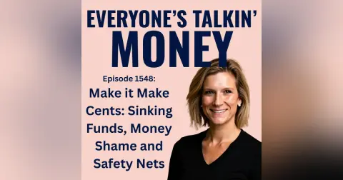 Sinking Funds, Money Shame and Single-Woman Safety Nets - Listener Q&A Part 2!