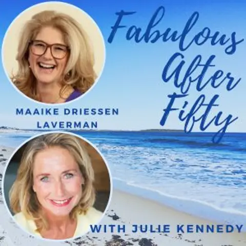 FABULOUS AFTER FIFTY! EPISODE 133 – MAAIKE DRIESSEN LAVERMAN – You are the COLOURS you choose