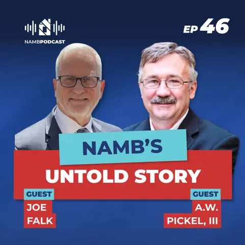 Episode 46: Past NAMB Presidents Reveal the History Every Broker Should Know
