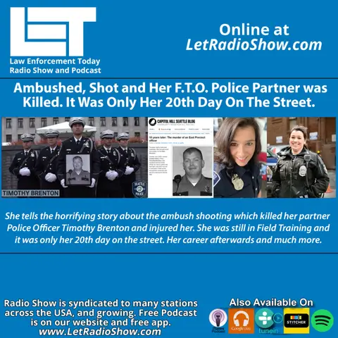 Police Officer Trainee Ambushed and Shot, Partner Killed. Her 20th Day On The Street.