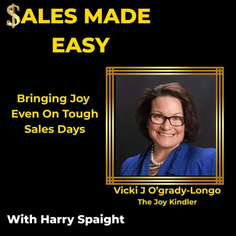Bringing Joy to Tough Sales Days with Vicki J O'Grady-Longo
