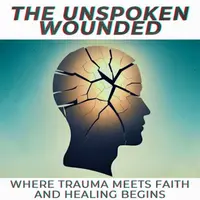 The Unspoken Wounded