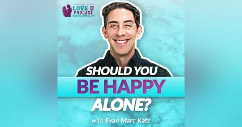Should You Be Happy Alone?