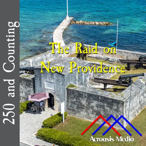 The Raid on New Providence–March 3, 1776