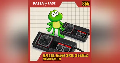 Sapo Xulé: 30 anos depois, de volta ao Master System | Passa de Fase Cast #355