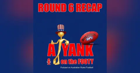 AFL Round 6 Recaps