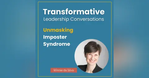 Unmasking Imposter Syndrome with Winnie da Silva
