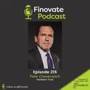 EP 216: Pete Cherecwich, Northern Trust