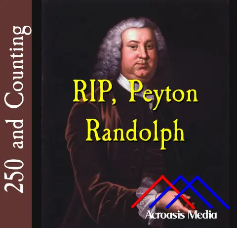RIP Peyton Randolph–October 23, 1775