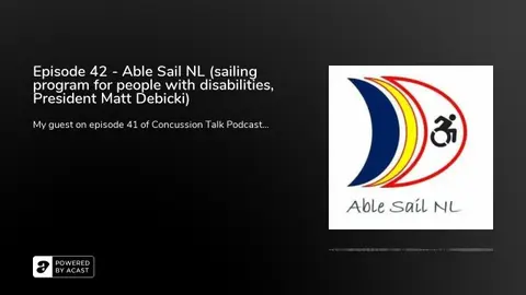 Episode 42 - Able Sail NL (sailing program for people with disabilities, President Matt Debicki)