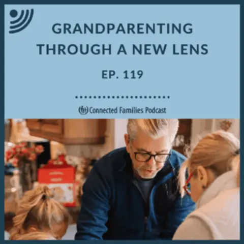 Grandparenting Through a New Lens