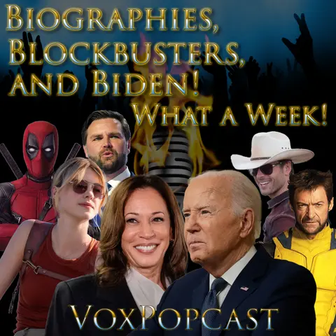 e329. Biographies, Blockbusters, And Biden! What a Week!