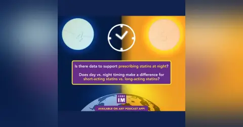 #45 Statins: Prescribing Meds Day vs. Night Part 2 Mind the Gap Segment