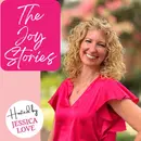 Episode 18: One Year of The Joy Stories: Finding Joy in Every Season