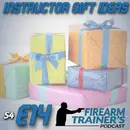 S4E14 Instructor Gift Ideas
