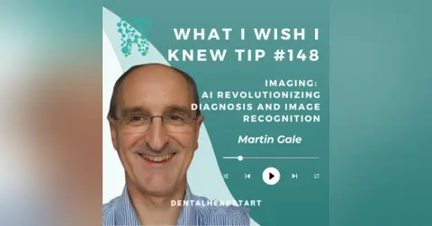 Tip #148 – Imaging: AI Revolutionizing Diagnosis and Image Recognition with Dr. Martin Gale