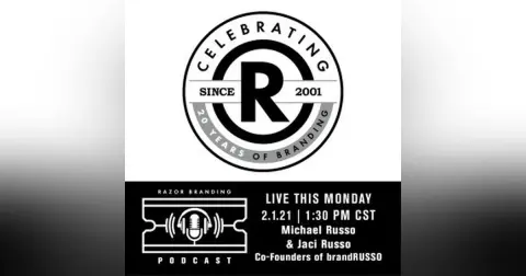 Razor Branding™ Podcast LIVE: 2.3 with Michael Russo & Jaci Russo