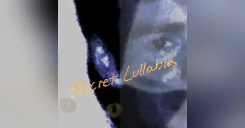Secret Lullabies