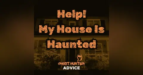 Help! My House is Haunted: How to Investigate Paranormal Activity in Your Home Part 1