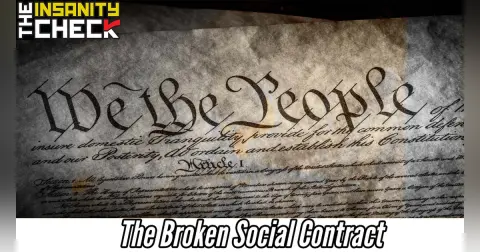 The Broken Social Contract - Insanity Check