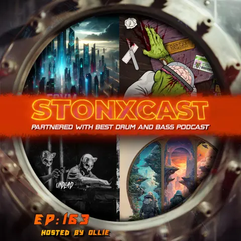 Stonxcast Episode 163 - Hosted By Ollie