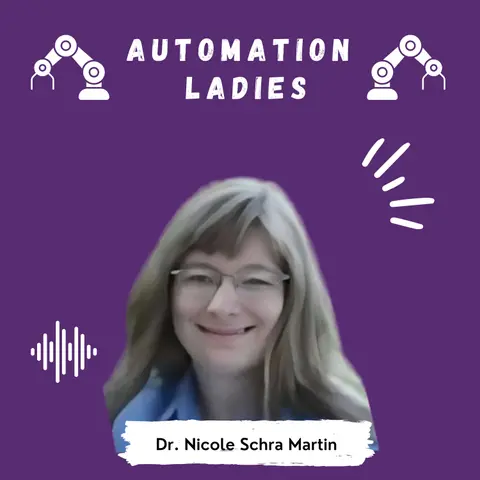 Building Smart Factories and Smart Teams: Secrets from Dr. Nicole Schra-Martin
