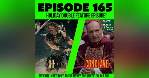 Let’s Do a Double Feature: GLADIATOR II and CONCLAVE | Full SPOILER discussions for each movie!
