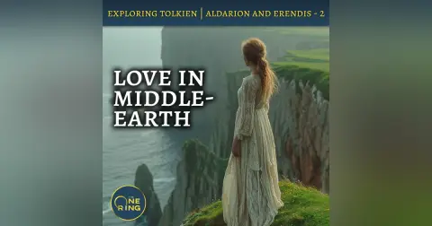 86. Men are from Mars, Women Hate the Ocean – Aldarion and Erendis – Part 2