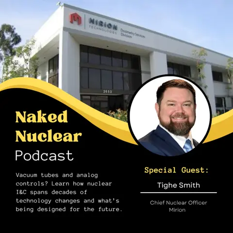 I&C with Tighe Smith: The Nervous System of a Nuclear Reactor