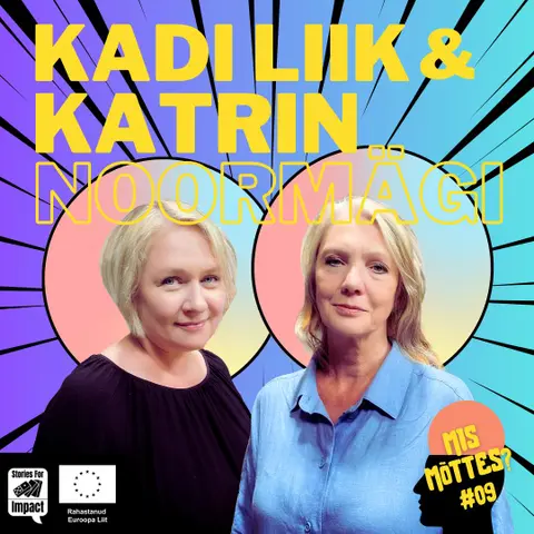 #09: Vaimne tervis töökeskkonnas│Kadi Liik & Katrin Noormägi