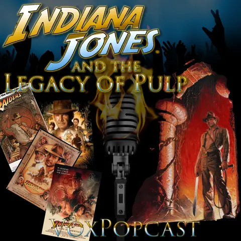 e274. Indiana Jones and the Legacy of Pulp