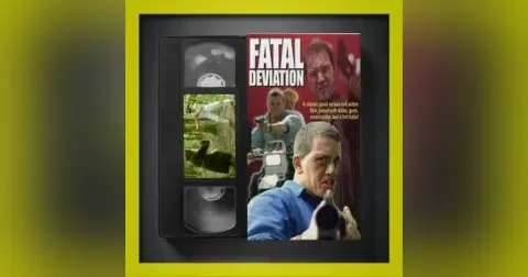 Fatal Deviation