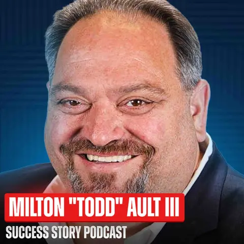Lessons - From HUD Housing to 34 Years on Wall Street by Scheduling His Anxiety | Milton "Todd" Ault III - Ault & Company CEO