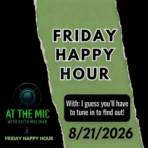 ATM HAPPY HOUR with Keith and the gang! (8/21/2026)