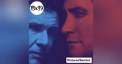 s13e39: El monólogo lo mata – Presumed Innocent