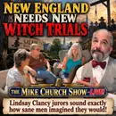 MCS #2440 New England Needs New Witch Trials