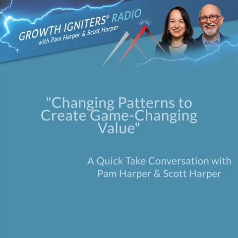 Changing Patterns to Create Game-Changing Value