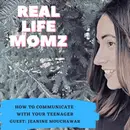 How To Communicate With Your Teenager with Jeanine Mouchawar