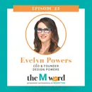 Evelyn Powers: Design Powers