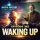#362: Waking up in 2026