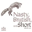 409: Reynard: Nasty, Brutish, and Short