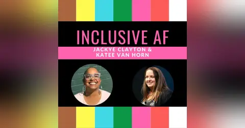Getting Inclusive AF with Ashten Fizer