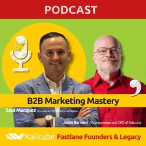 Saul Marquez with Jason Barnard on Fastlane Founders And Legacy. B2B Marketing Mastery