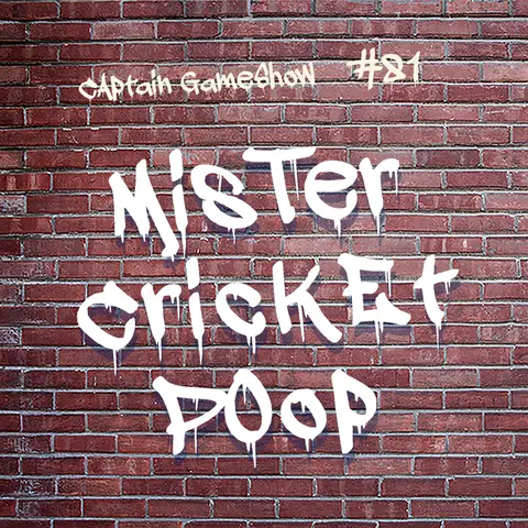 Episode 81: Mr. Cricket Poop