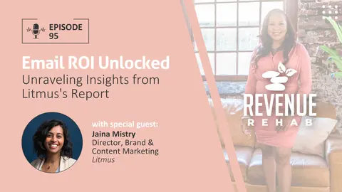 Email ROI Unlocked: Unraveling Insights from Litmus's Report