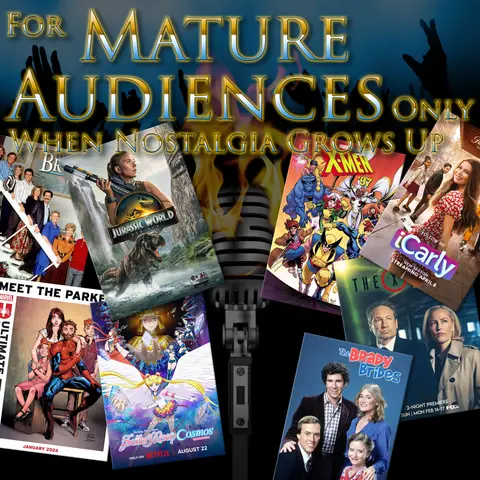 e378. For Mature Audiences Only: When Nostalgia Grows Up