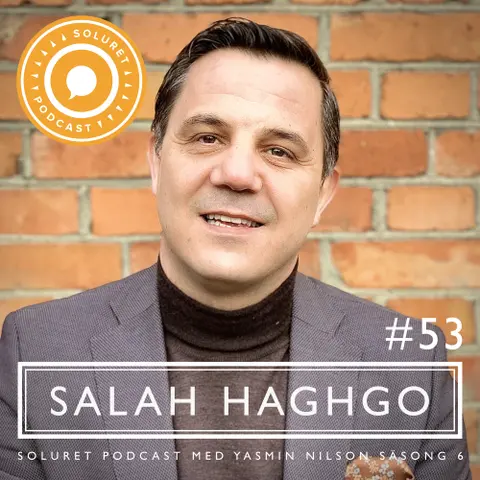 53. Salah Haghgo – ”Jag gick in i fängelset som ett barn och kom ut som en man.”