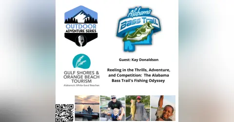 Kay Donaldson - Reeling in the Thrills, Adventure, and Competition: The Alabama Bass Trail's Fishing Odyssey