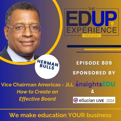 809: How to Create an Effective Board - with Herman Bulls, Vice Chairman Americas, JLL