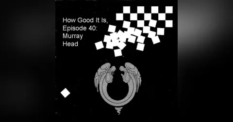 Episode 40–Murray Head
